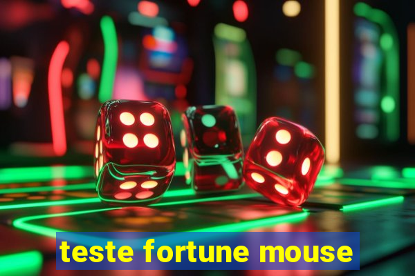 teste fortune mouse